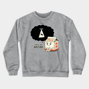 I miss mom Crewneck Sweatshirt